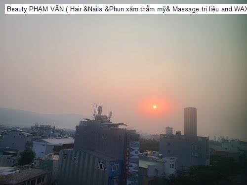 Hình ảnh Beauty PHẠM VÂN ( Hair &Nails &Phun xăm thẫm mỹ& Massage trị liệu and WAX lông & Gội Đầu massage vai gáy,...)